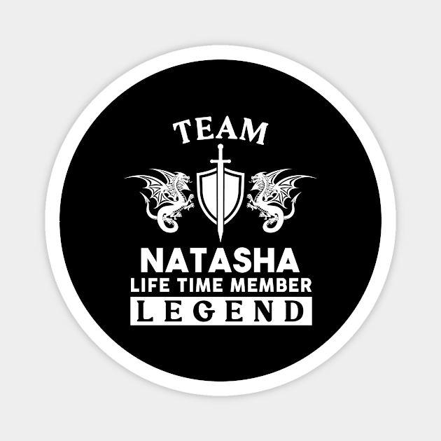 Natasha Name T Shirt - Natasha Life Time Member Legend Gift Item Tee Magnet by unendurableslemp118